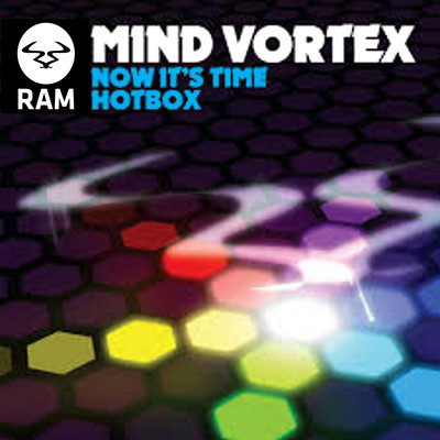 Now It's Time ／ Hotbox/Mind Vortex