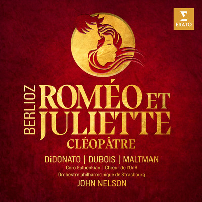 Berlioz: Romeo et Juliette, H. 79 - Cleopatre, H. 36/John Nelson