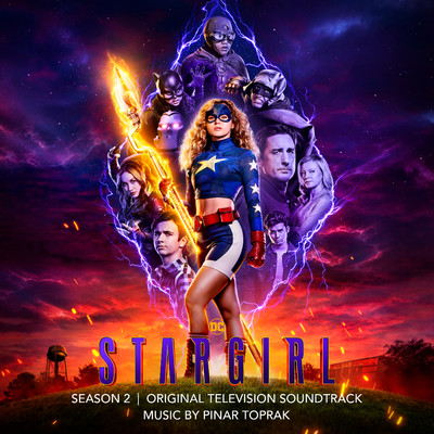 Stargirl: Season 2 (Original Television Soundtrack)/Pinar Toprak