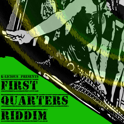アルバム/First Quarters Riddim/Various Artists