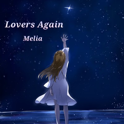 シングル/Lovers Again/Melia
