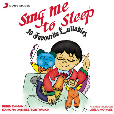Sing Me to Sleep: 30 Favourite Lullabies/Ramona Daniels-Borthwick／Perin Damania