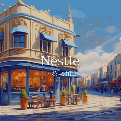 アルバム/Nestle/…and chill