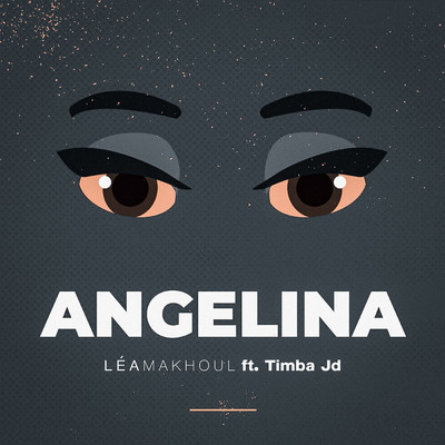 Angelina (featuring Timba Jd)/Lea Makhoul