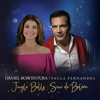 Jingle Bells ／ Sino De Belem/Daniel Boaventura／Paula Fernandes