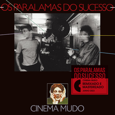 アルバム/Cinema Mudo (Mixagem 2023)/オス・パララマス・ド・スセッソ