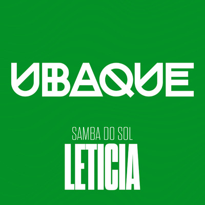 シングル/Samba Do Sol (Ao Vivo)/UBAQUE／Leticia