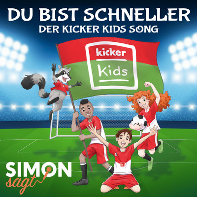 シングル/Du bist schneller - Der kicker Kids Song/Simon sagt