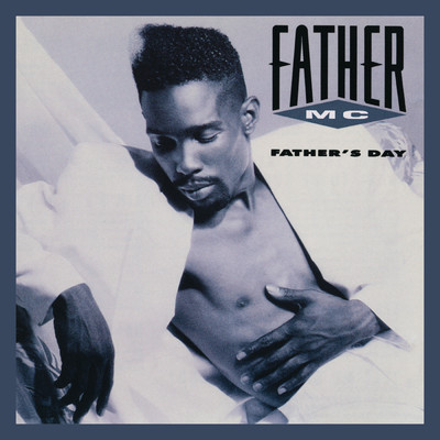 アルバム/Father's Day (Expanded Edition)/ファーザー・MC