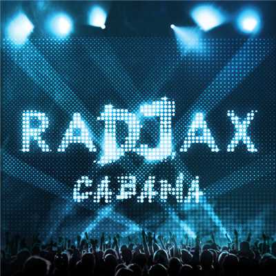 シングル/Cabana (Explicit) (Extended)/Radjax