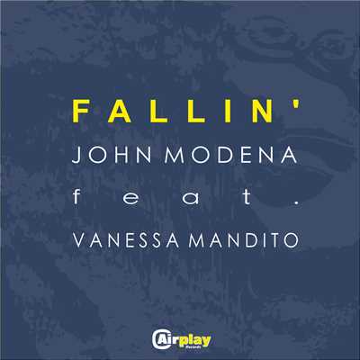 シングル/Fallin' (featuring Vanessa Mandito／Original Mix US)/John Modena
