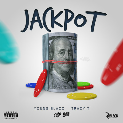 Jackpot (Explicit) (featuring Tracy T)/Young Blacc