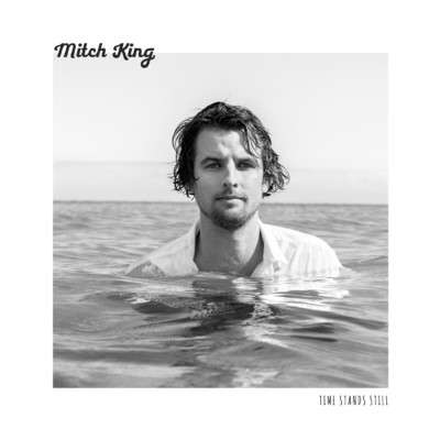 Time Stands Still/Mitch King