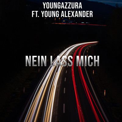 Nein Lass Mich/Young Alexander & Young Azzura