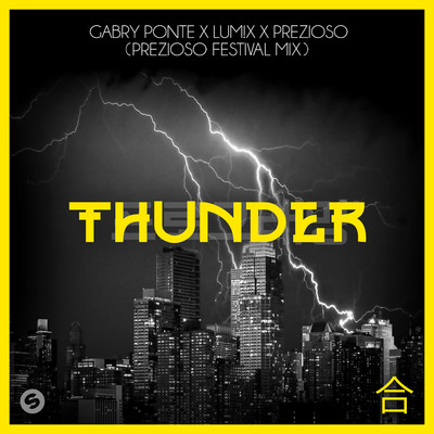 Thunder (Prezioso Festival Mix)/Gabry Ponte x LUM！X x Prezioso