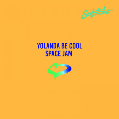 Space Jam/Yolanda Be Cool