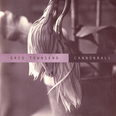 シングル/Cannonball/Greg Townsend