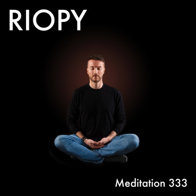 アルバム/Meditation 333/RIOPY