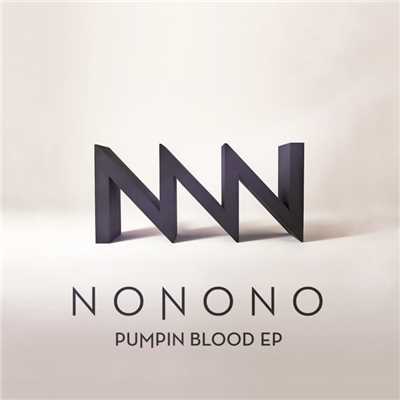 アルバム/Pumpin Blood EP/NONONO