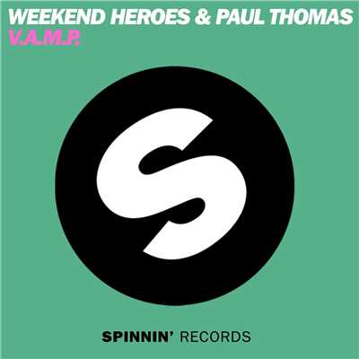 シングル/V.A.M.P./Paul Thomas & Weekend Heroes