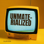 アルバム/Unmate-Rialized/Ollin Dom