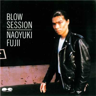 アルバム/BLOW SESSION/藤井尚之