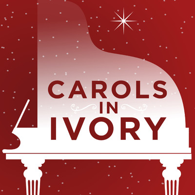 アルバム/Carols in Ivory/Lifeway Worship