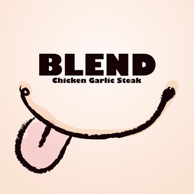 アルバム/BLEND/チキンガーリックステーキ