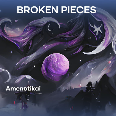 シングル/Broken Pieces/AmenoTikai