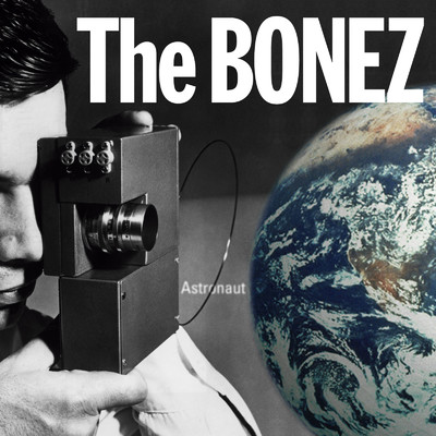 アルバム/Astronaut/The BONEZ