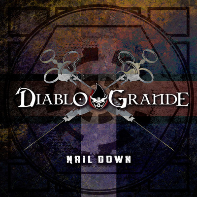 アルバム/NAIL DOWN/DIABLO GRANDE