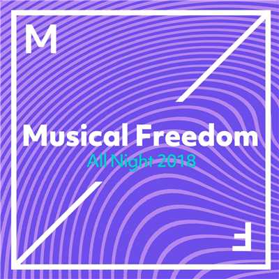 アルバム/Musical Freedom - All Night 2018/Various Artists