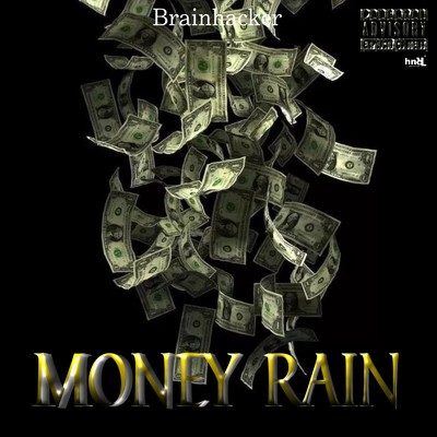 Money Rain/BrainHacker