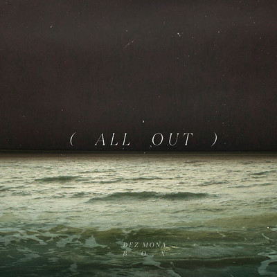 All Out/Dez Mona／B.O.X