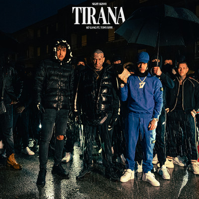 Tirana (Explicit) (featuring Tony Effe)/167 Gang／Night Skinny