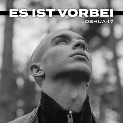 シングル/Es ist vorbei (Explicit)/Joshua47