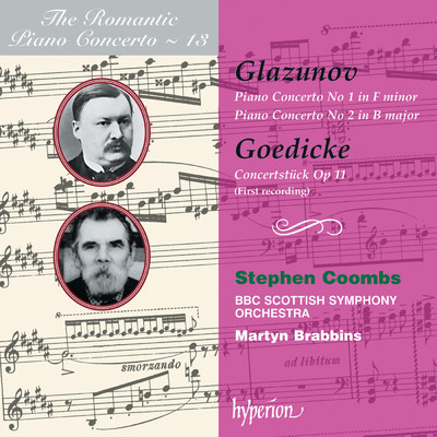 Glazunov & Goedicke: Piano Concertos (Hyperion Romantic Piano Concerto 13)/Stephen Coombs／BBCスコティッシュ交響楽団／マーティン・ブラビンズ