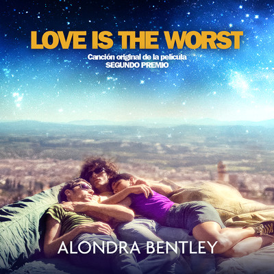 Love is the worst/Alondra Bentley