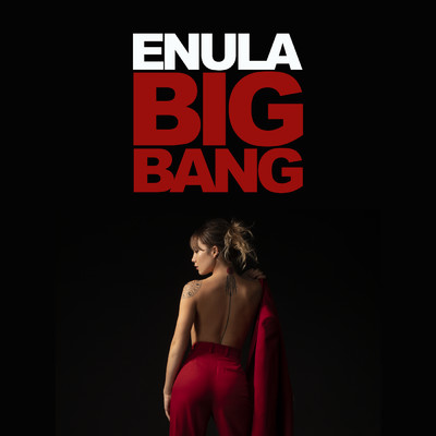 Big Bang/Enula