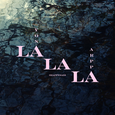 Lalala (Happysad) (featuring Arppa)/Yona