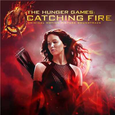 The Hunger Games: Catching Fire (Original Motion Picture Soundtrack)/Various Artists