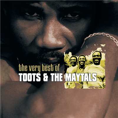 The Very Best Of Toots & The Maytals/トゥーツ & ザ・メイタルズ