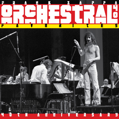 アルバム/Orchestral Favorites (40th Anniversary)/フランク・ザッパ