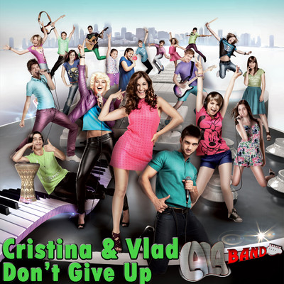 Don't Give Up/Lala Band／Criss／Vlad Gherman