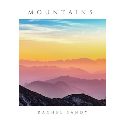 シングル/Mountains/Rachel Sandy