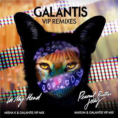 アルバム/VIP Remixes/Galantis