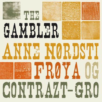 シングル/The Gambler/Anne Nordsti, Froya & Contrazt-Gro