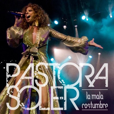 アルバム/La mala costumbre/Pastora Soler