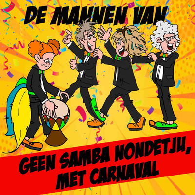 シングル/Geen Samba Nondetju, Met Carnaval/De Mannen Van