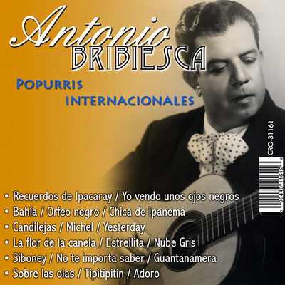 シングル/Sobre las Olas, Tipitipitin, Adoro/Antonio Bribiesca